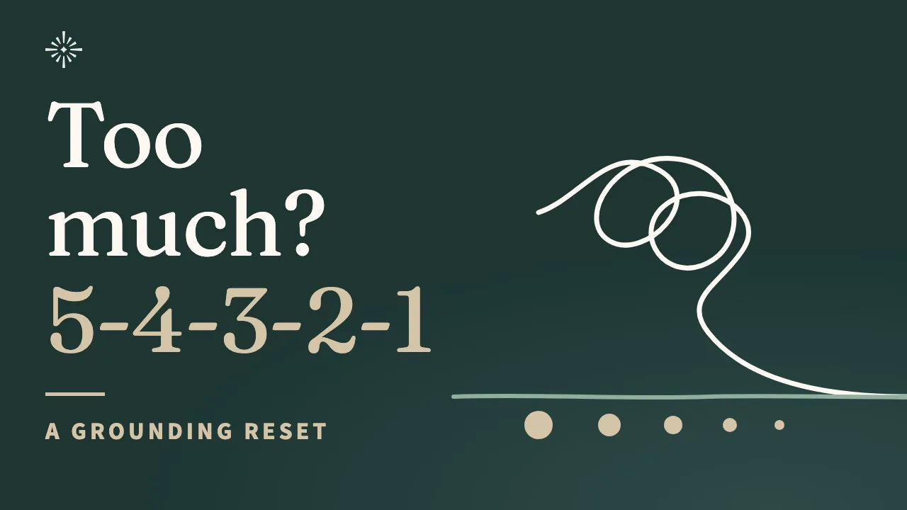 Video thumbnail: 5-4-3-2-1 Grounding Technique: A Guided Reset When It's All Too Much
